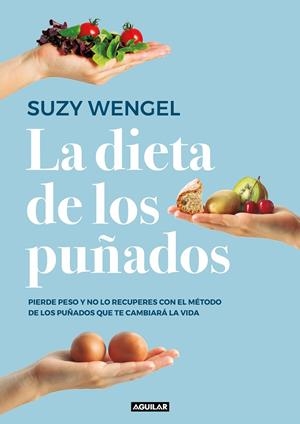 LA DIETA DE LOS PUÑADOS | 9788403519961 | WENGEL, SUZY | Llibreria Ombra | Llibreria online de Rubí, Barcelona | Comprar llibres en català i castellà online
