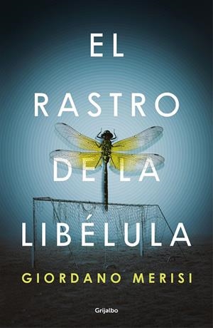 EL RASTRO DE LA LIBÉLULA | 9788425357862 | MERISI, GIORDANO | Llibreria Ombra | Llibreria online de Rubí, Barcelona | Comprar llibres en català i castellà online