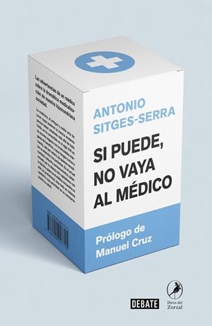 SI PUEDE NO VAYA AL MÉDICO | 9788418006005 | SITGES-SERRA, ANTONIO | Llibreria Ombra | Llibreria online de Rubí, Barcelona | Comprar llibres en català i castellà online