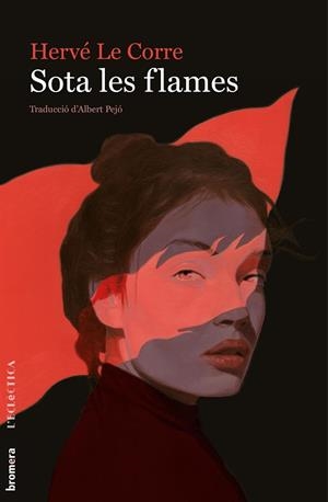 SOTA LES FLAMES | 9788490263952 | LE CORRE, HERVÉ | Llibreria Ombra | Llibreria online de Rubí, Barcelona | Comprar llibres en català i castellà online