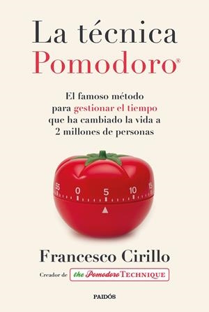 LA TÉCNICA POMODORO® | 9788449336492 | CIRILLO, FRANCESCO | Llibreria Ombra | Llibreria online de Rubí, Barcelona | Comprar llibres en català i castellà online