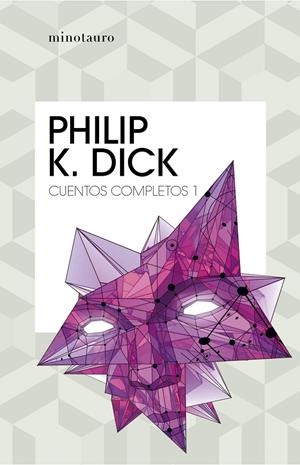 CUENTOS COMPLETOS I  (PHILIP K. DICK ) | 9788445007211 | DICK, PHILIP K. | Llibreria Ombra | Llibreria online de Rubí, Barcelona | Comprar llibres en català i castellà online