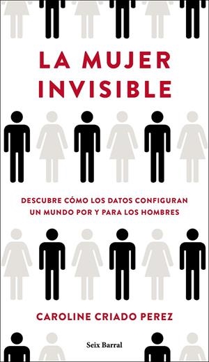 LA MUJER INVISIBLE | 9788432236136 | CRIADO PEREZ, CAROLINE | Llibreria Ombra | Llibreria online de Rubí, Barcelona | Comprar llibres en català i castellà online