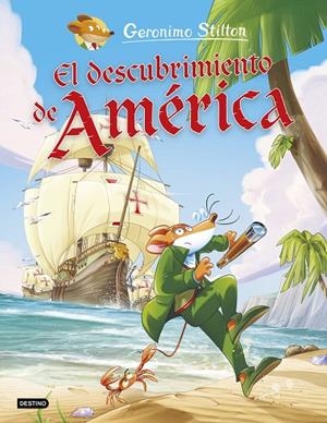 EL DESCUBRIMIENTO DE AMÉRICA | 9788408221739 | STILTON, GERONIMO | Llibreria Ombra | Llibreria online de Rubí, Barcelona | Comprar llibres en català i castellà online