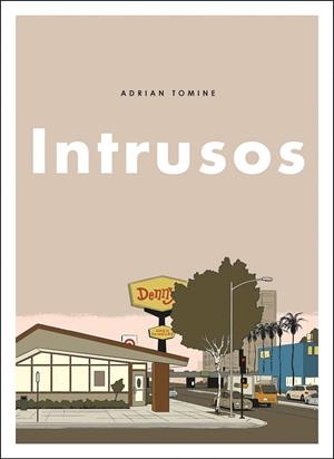 INTRUSOS | 9788494980831 | TOMINE, ADRIAN | Llibreria Ombra | Llibreria online de Rubí, Barcelona | Comprar llibres en català i castellà online