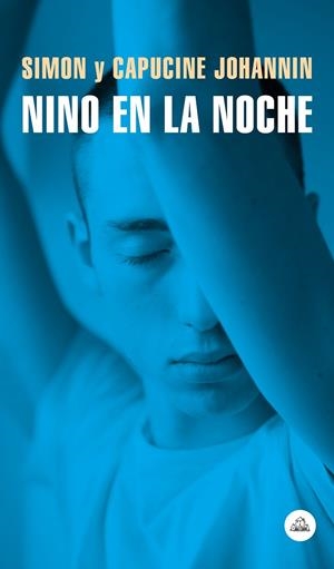 NINO EN LA NOCHE | 9788439736868 | JOHANNIN, SIMON/JOHANNIN, CAPUCINE | Llibreria Ombra | Llibreria online de Rubí, Barcelona | Comprar llibres en català i castellà online