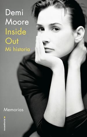 INSIDE OUT. MI HISTORIA | 9788418014239 | MOORE, DEMI | Llibreria Ombra | Llibreria online de Rubí, Barcelona | Comprar llibres en català i castellà online