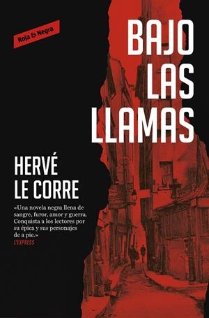 BAJO LAS LLAMAS | 9788417910211 | LE CORRE, HERVÉ | Llibreria Ombra | Llibreria online de Rubí, Barcelona | Comprar llibres en català i castellà online