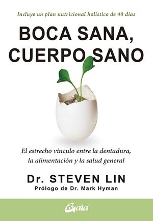 BOCA SANA, CUERPO SANO | 9788484458005 | LIN, STEVEN, DR. | Llibreria Ombra | Llibreria online de Rubí, Barcelona | Comprar llibres en català i castellà online