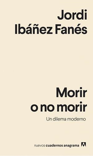 MORIR O NO MORIR | 9788433916358 | IBÁÑEZ FANÉS, JORDI | Llibreria Ombra | Llibreria online de Rubí, Barcelona | Comprar llibres en català i castellà online
