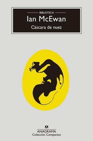 CÁSCARA DE NUEZ | 9788433960603 | MCEWAN, IAN | Llibreria Ombra | Llibreria online de Rubí, Barcelona | Comprar llibres en català i castellà online