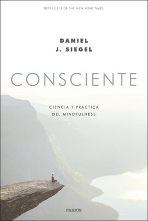 CONSCIENTE | 9788449336522 | SIEGEL, DANIEL J. | Llibreria Ombra | Llibreria online de Rubí, Barcelona | Comprar llibres en català i castellà online