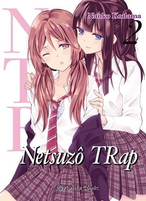 NTR NETSUZO TRAP Nº 02/06 | 9788491743552 | AMANO, SHUNINTA | Llibreria Ombra | Llibreria online de Rubí, Barcelona | Comprar llibres en català i castellà online