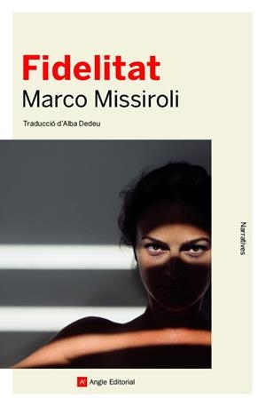 FIDELITAT | 9788417214913 | MISSIROLI, MARCO | Llibreria Ombra | Llibreria online de Rubí, Barcelona | Comprar llibres en català i castellà online