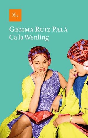 CA LA WENLING | 9788475888200 | RUIZ PALÀ, GEMMA | Llibreria Ombra | Llibreria online de Rubí, Barcelona | Comprar llibres en català i castellà online