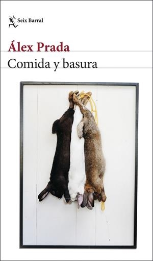 COMIDA Y BASURA | 9788432236334 | PRADA, ÁLEX | Llibreria Ombra | Llibreria online de Rubí, Barcelona | Comprar llibres en català i castellà online
