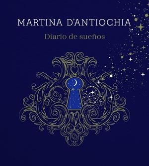 DIARIO DE SUEÑOS | 9788417922757 | D'ANTIOCHIA, MARTINA | Llibreria Ombra | Llibreria online de Rubí, Barcelona | Comprar llibres en català i castellà online