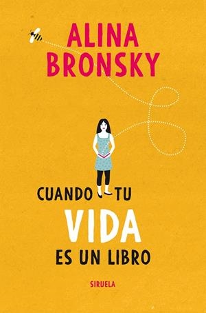 CUANDO TU VIDA ES UN LIBRO | 9788417996628 | BRONSKY, ALINA | Llibreria Ombra | Llibreria online de Rubí, Barcelona | Comprar llibres en català i castellà online