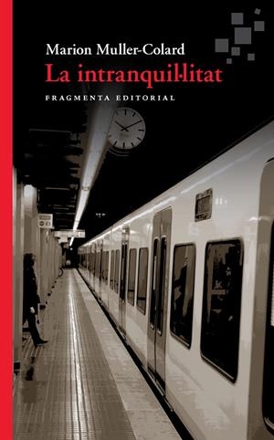 LA INTRANQUIL·LITAT | 9788417796235 | MULLER-COLARD, MARION | Llibreria Ombra | Llibreria online de Rubí, Barcelona | Comprar llibres en català i castellà online