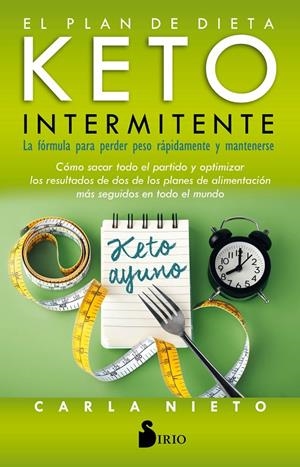 EL PLAN DE DIETA KETO INTERMITENTE | 9788418000096 | NIETO ORTEGA, CARLA | Llibreria Ombra | Llibreria online de Rubí, Barcelona | Comprar llibres en català i castellà online