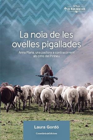 LA NOIA DE LES OVELLES PIGALLADES | 9788490349236 | GORDÓ PÉREZ, LAURA | Llibreria Ombra | Llibreria online de Rubí, Barcelona | Comprar llibres en català i castellà online
