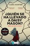 QUIEN SE HA LLEVADO A DAISY MASON | 9788417761714 | HUNTER CARA | Llibreria Ombra | Llibreria online de Rubí, Barcelona | Comprar llibres en català i castellà online