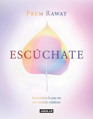 ESCÚCHATE | 9788403521667 | RAWAT, PREM | Llibreria Ombra | Llibreria online de Rubí, Barcelona | Comprar llibres en català i castellà online