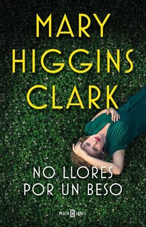 NO LLORES POR UN BESO | 9788401023996 | HIGGINS CLARK, MARY | Llibreria Ombra | Llibreria online de Rubí, Barcelona | Comprar llibres en català i castellà online