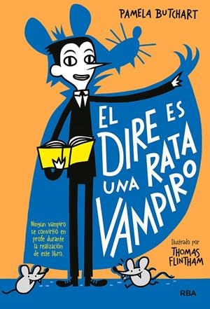 LA PANDILLA MISTERIO 1. EL DIRE ES UNA RATA VAMPIRO | 9788427218482 | BUTCHART PAMELA | Llibreria Ombra | Llibreria online de Rubí, Barcelona | Comprar llibres en català i castellà online