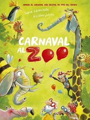 CARNAVAL AL ZOO | 9788424666385 | SCHOENWALD, SOPHIE | Llibreria Ombra | Llibreria online de Rubí, Barcelona | Comprar llibres en català i castellà online