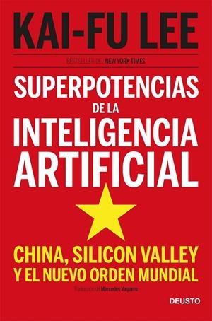 SUPERPOTENCIAS DE LA INTELIGENCIA ARTIFICIAL | 9788423431311 | LEE, KAI FU | Llibreria Ombra | Llibreria online de Rubí, Barcelona | Comprar llibres en català i castellà online