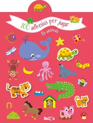 100 ADHESIUS PER JUGAR - ELS ANIMALS | 9789403216690 | BALLON | Llibreria Ombra | Llibreria online de Rubí, Barcelona | Comprar llibres en català i castellà online