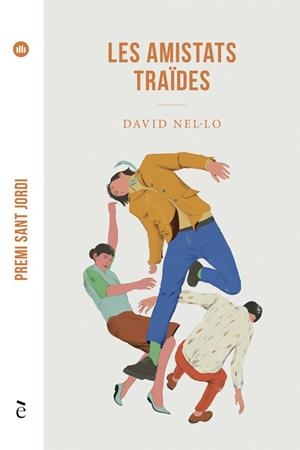 LES AMISTATS TRAÏDES | 9788441232181 | NEL·LO, DAVID | Llibreria Ombra | Llibreria online de Rubí, Barcelona | Comprar llibres en català i castellà online