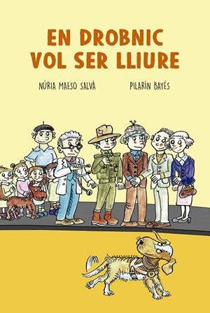 EN DROBNIC VOL SER LLIURE | 9788417756130 | MAESO SALVÀ, NÚRIA/BAYÉS, PILARÍN | Llibreria Ombra | Llibreria online de Rubí, Barcelona | Comprar llibres en català i castellà online