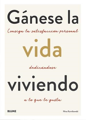 GÁNESE LA VIDA VIVIENDO | 9788418075117 | KARNIKOWSKI, NINA | Llibreria Ombra | Llibreria online de Rubí, Barcelona | Comprar llibres en català i castellà online