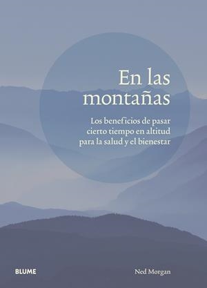 EN LAS MONTAÑAS | 9788417757809 | MORGAN, NED | Llibreria Ombra | Llibreria online de Rubí, Barcelona | Comprar llibres en català i castellà online