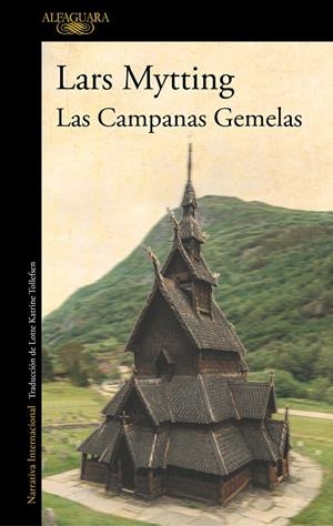LAS CAMPANAS GEMELAS | 9788420435756 | MYTTING, LARS | Llibreria Ombra | Llibreria online de Rubí, Barcelona | Comprar llibres en català i castellà online