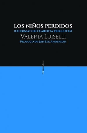 LOS NIÑOS PERDIDOS | 9788416677481 | LUISELLI, VALERIA | Llibreria Ombra | Llibreria online de Rubí, Barcelona | Comprar llibres en català i castellà online