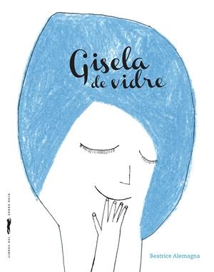 GISELA DE VIDRE | 9788494990472 | ALEMAGNA, BEATRICE | Llibreria Ombra | Llibreria online de Rubí, Barcelona | Comprar llibres en català i castellà online