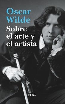 SOBRE EL ARTE Y EL ARTISTA | 9788412107500 | OSCAR WILDE | Llibreria Ombra | Llibreria online de Rubí, Barcelona | Comprar llibres en català i castellà online