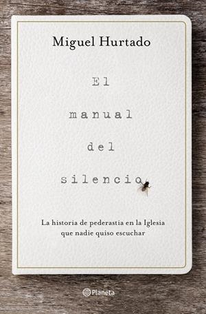EL MANUAL DEL SILENCIO | 9788408223320 | HURTADO, MIGUEL | Llibreria Ombra | Llibreria online de Rubí, Barcelona | Comprar llibres en català i castellà online