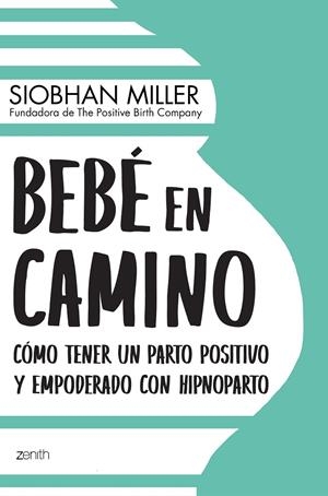 BEBÉ EN CAMINO | 9788408222408 | MILLER, SIOBHAN | Llibreria Ombra | Llibreria online de Rubí, Barcelona | Comprar llibres en català i castellà online
