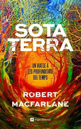 SOTA TERRA | 9788417214920 | MACFARLANE, ROBERT | Llibreria Ombra | Llibreria online de Rubí, Barcelona | Comprar llibres en català i castellà online