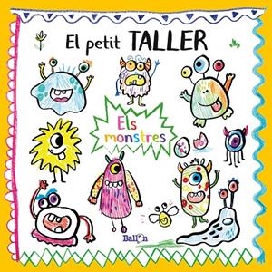 EL PETIT TALLER - ELS MONSTRES | 9789403214832 | BALLON | Llibreria Ombra | Llibreria online de Rubí, Barcelona | Comprar llibres en català i castellà online