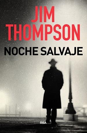 NOCHE SALVAJE | 9788491875390 | THOMPSON JIM | Llibreria Ombra | Llibreria online de Rubí, Barcelona | Comprar llibres en català i castellà online