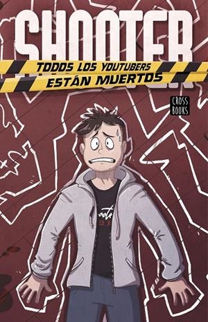 SHOOTER. TODOS LOS YOUTUBERS ESTÁN MUERTOS | 9788408223115 | SHOOTER | Llibreria Ombra | Llibreria online de Rubí, Barcelona | Comprar llibres en català i castellà online