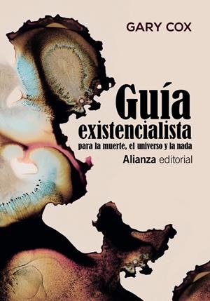 GUÍA EXISTENCIALISTA PARA LA MUERTE, EL UNIVERSO Y LA NADA | 9788491818601 | COX, GARY | Llibreria Ombra | Llibreria online de Rubí, Barcelona | Comprar llibres en català i castellà online