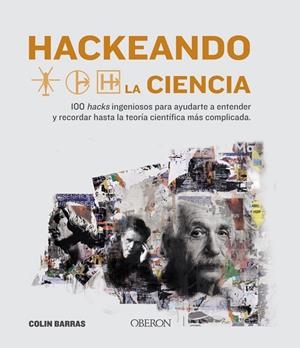 HACKEANDO LA CIENCIA | 9788441542136 | BARRAS, COLIN | Llibreria Ombra | Llibreria online de Rubí, Barcelona | Comprar llibres en català i castellà online