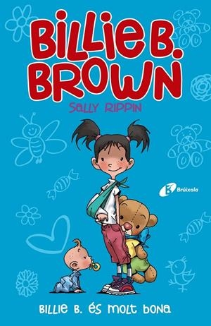 BILLIE B. BROWN, 5. BILLIE B. ÉS MOLT BONA | 9788499063782 | RIPPIN, SALLY | Llibreria Ombra | Llibreria online de Rubí, Barcelona | Comprar llibres en català i castellà online