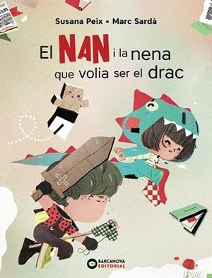 EL NAN I LA NENA QUE VOLIA SER EL DRAC | 9788448951757 | PEIX, SUSANA | Llibreria Ombra | Llibreria online de Rub&#237;, Barcelona | Comprar llibres en catal&#224; i castell&#224; online